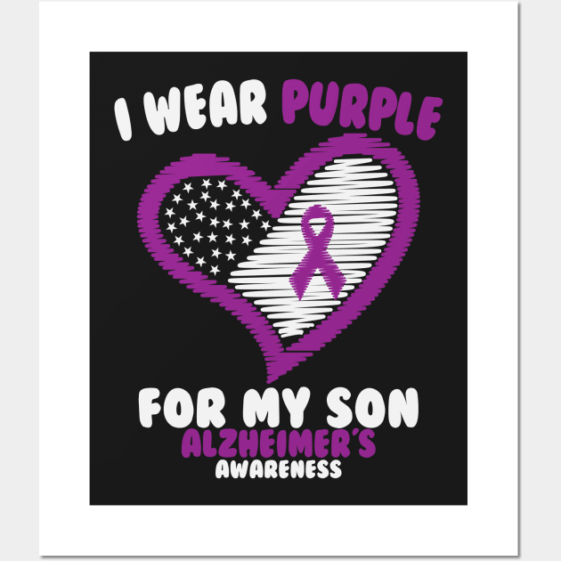 Alzheimers Awareness - I Wear Purple For My Son Wall Art by CancerAwarenessStore